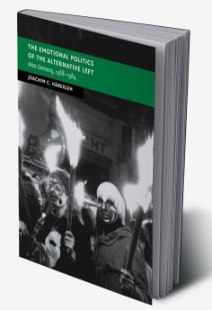 The Emotional Politics of the Alternative Left