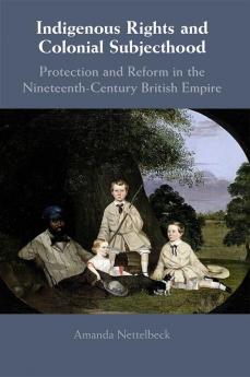 Indigenous Rights and Colonial Subjecthood
