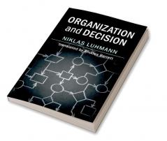 Organization and Decision