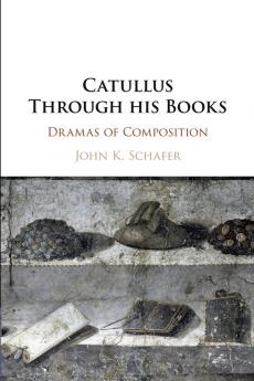 Catullus Through his Books