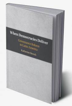 When Democracies Deliver