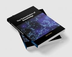 The Transmission of Knowledge