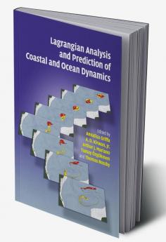 Lagrangian Analysis and Prediction of Coastal and Ocean Dynamics