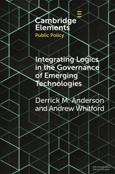 Integrating Logics in the Governance of Emerging Technologies