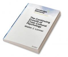 The Continuing Growth of Cross-Cultural Psychology