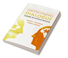 Understanding Dialogue