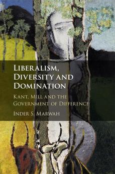 Liberalism Diversity and Domination