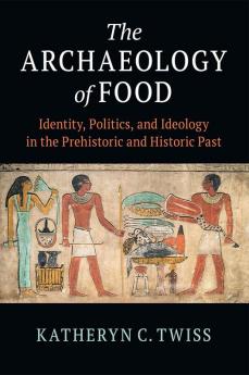 The Archaeology of Food