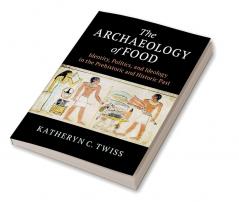 The Archaeology of Food