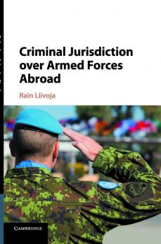 Criminal Jurisdiction over Armed Forces Abroad