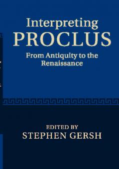 Interpreting Proclus