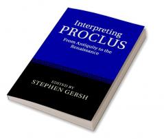Interpreting Proclus