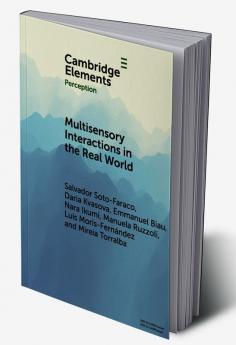 Multisensory Interactions in the Real World