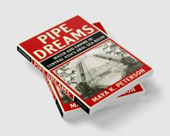Pipe Dreams