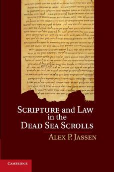Scripture and Law in the Dead Sea Scrolls