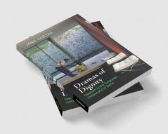 Dramas of Dignity