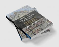 City and Society in the Low Countries 1100-1600
