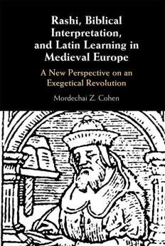 Rashi Biblical Interpretation and Latin Learning in Medieval Europe