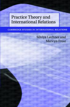 Practice Theory and International Relations