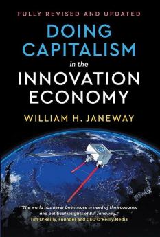 Doing Capitalism in the Innovation Economy