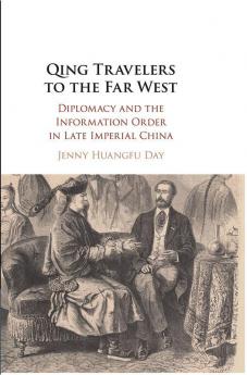 Qing Travelers to the Far West
