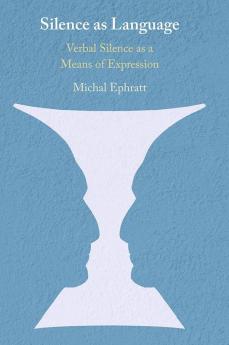 Silence as Language