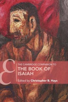The Cambridge Companion to the Book of Isaiah