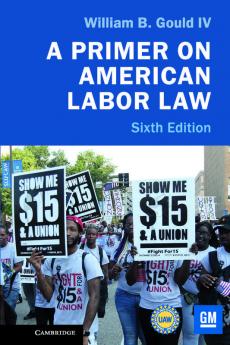 A Primer on American Labor Law