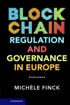 Blockchain Regulation and Governance in Europe