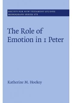 The Role of Emotion in 1 Peter