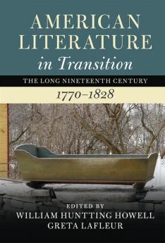 American Literature in Transition 1770-1828