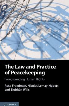 The Law and Practice of Peacekeeping