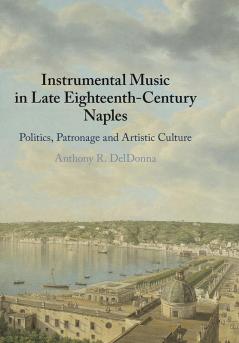 Instrumental Music in Late Eighteenth-Century Naples