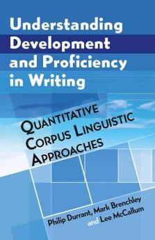 Understanding Development and Proficiency in Writing