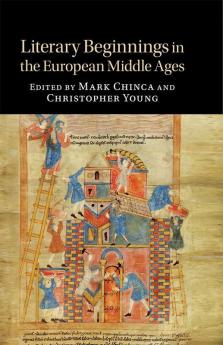 Literary Beginnings in the European Middle Ages