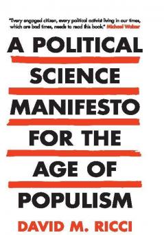 A Political Science Manifesto for the Age of Populism