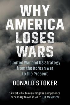 Why America Loses Wars