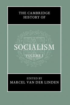 The Cambridge History of Socialism