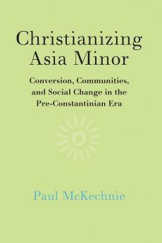 Christianizing Asia Minor