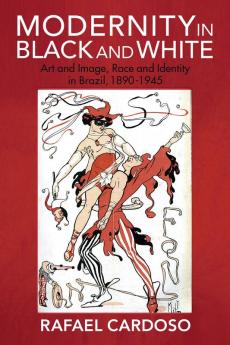 Modernity in Black and White