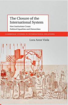 The Closure of the International System