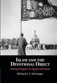 Islam and the Devotional Object