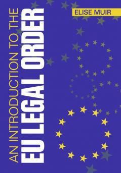 An Introduction to the EU Legal Order