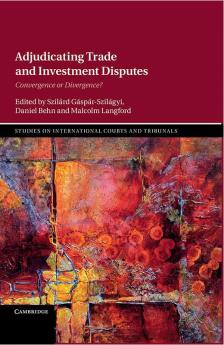 Adjudicating Trade and Investment Disputes