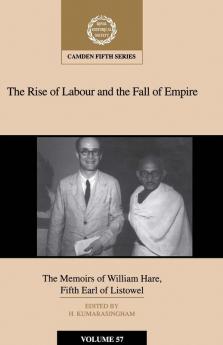 The Rise of Labour and the Fall of Empire
