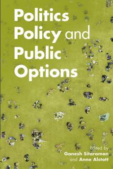 Politics Policy and Public Options