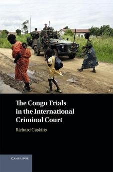 The Congo Trials in the International Criminal Court
