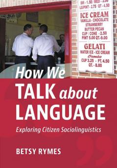 How We Talk about Language