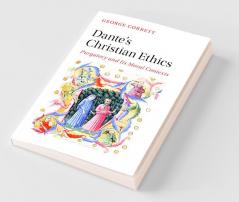 Dante's Christian Ethics