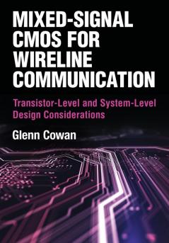 Mixed-Signal CMOS for Wireline Communication